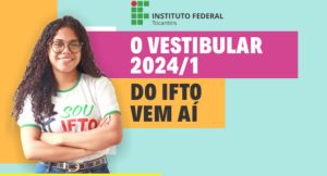 Read more about the article Confira a data do Vestibular Unificado IFTO 2024