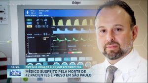 Read more about the article Câmera do Balanço : Médico suspeito de causar 42 mortes é preso em SP