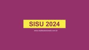 Read more about the article Inscrições do SISU 2024 ocorrem de 22 a 25 de janeiro